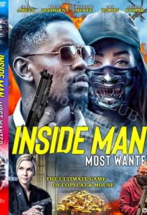 ดูหนังออนไลน์ฟรี Inside Man Most Wanted (2019) ปล้นข้ามโลก