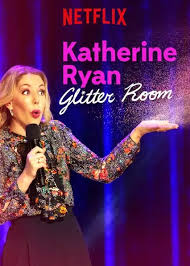 ดูหนังออนไลน์ฟรี Katherine Ryan Glitter Room แคทเธอรีน ไรอัน: ห้องกากเพชร