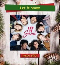 ดูหนังออนไลน์ฟรี Let It Snow อุ่นรักฤดูหนาว