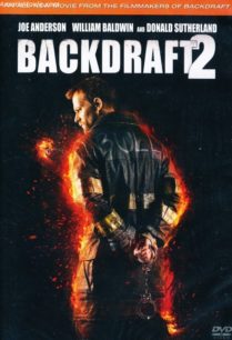 ดูหนังออนไลน์ฟรี Backdraft 2 เปลวไฟกับวีรบุรุษ(ซับไทย)