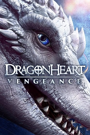 ดูหนังออนไลน์ฟรี Dragonheart Vengeance ดราก้อนฮาร์ท ศึกล้างแค้น (2020)