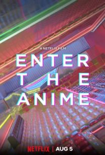 ดูหนังออนไลน์ฟรี Enter The Anime สู่โลกอนิเมะ (ซับไทย)