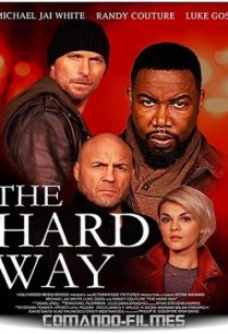 ดูหนังออนไลน์ฟรี The Hard Way เดอะ ฮาร์ด เวย์