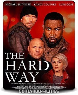 ดูหนังออนไลน์ฟรี The Hard Way เดอะ ฮาร์ด เวย์