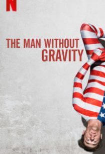 ดูหนังออนไลน์ฟรี The Man Without Gravity (2019) ชายผู้ไร้แรงโน้มถ่วง