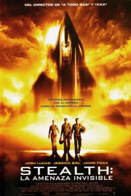 Stealth สเตลท์ – ฝูงบินมหากาฬถล่มโลก (2005)