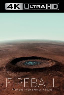 Fireball- Visitors from Darker Worlds (2020) บรรยายไทย