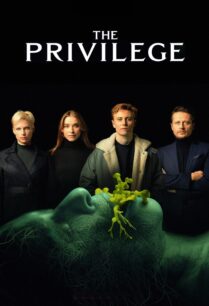 ดูหนังออนไลน์ฟรี The Privilege เดอะ พริวิเลจ (2022)