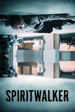 ดูหนังออนไลน์ Spiritwalker สปิริตวอล์คเกอร์ (2020)