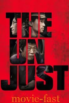 ดูหนังออนไลน์ฟรี The Unjust อยุติธรรม (2010)