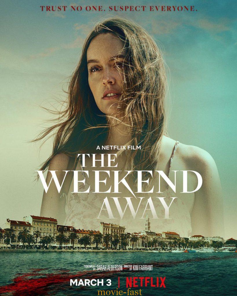 ดูหนังออนไลน์ฟรี The Weekend Away เดอะวีคเอน อเวย์ (2022)