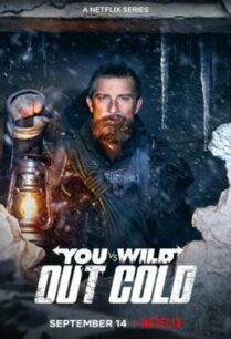 ดูหนังออนไลน์ฟรี You vs. Wild- Out Cold ผจญภัยสุดขั้วกับแบร์ กริลส์- ฝ่าหิมะ (2021) NETFLIX