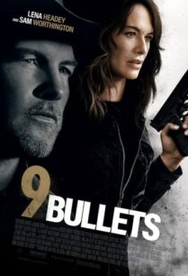 ดูหนังออนไลน์ฟรี 9 Bullets 9 บลูเลท (2022)