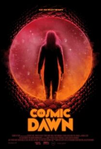 ดูหนังออนไลน์ฟรี Cosmic Dawn รุ่งอรุณแห่งจักรวาล (2022)