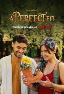 ดูหนังออนไลน์ฟรี A Perfect Fit รองเท้ากับความรัก (2021) NETFLIX