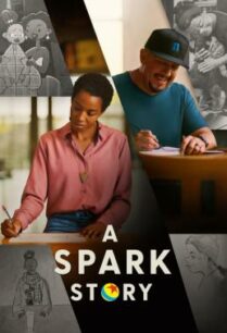 ดูหนังออนไลน์ฟรี A Spark Story (2021)