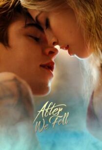 ดูหนังออนไลน์ฟรี After We Fell อาฟเตอร์ วี เฟลล์ (2021) NETFLIX บรรยายไทย