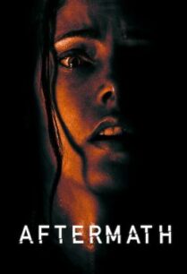 ดูหนังออนไลน์ฟรี Aftermath อาฟเตอร์แมท (2021)