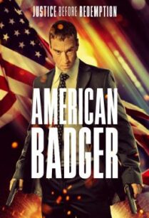 ดูหนังออนไลน์ฟรี American Badger อเมริกัน แบดเจอร์ (2021)