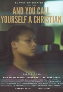 ดูหนังออนไลน์ฟรี And You Call Yourself A Christian (2022)