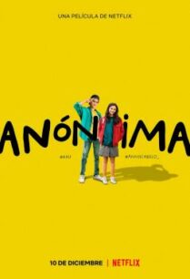 ดูหนังออนไลน์ฟรี Anonymously Yours (Anónima) รักไม่บอกชื่อ (2021) NETFLIX บรรยายไทย