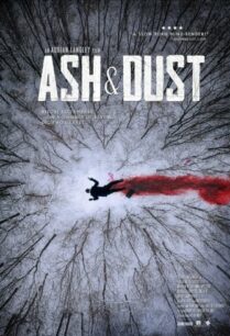 ดูหนังออนไลน์ฟรี Ash & Dust เถ้าและฝุ่น (2022)