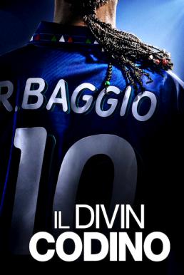 ดูหนังออนไลน์ฟรี Baggio: The Divine Ponytail (Il Divin Codino) บาจโจ้: เทพบุตรเปียทอง (2021) NETFLIX