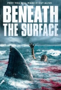 ดูหนังออนไลน์ฟรี Beneath the Surface (2022)