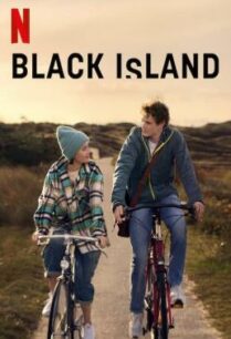 ดูหนังออนไลน์ฟรี Black Island (Schwarze Insel) เกาะมรณะ (2021) NETFLIX บรรยายไทย