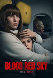 ดูหนังออนไลน์ฟรี Blood Red Sky ฟ้าสีเลือด (2021)