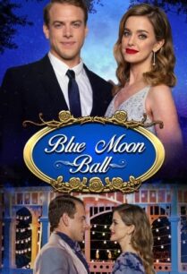 ดูหนังออนไลน์ฟรี Blue Moon Ball บลูมูน บอล (2021)