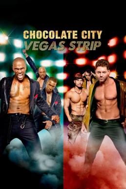 ดูหนังออนไลน์ฟรี Chocolate City: Vegas Strip ช็อกโกแลตซิตี้: ถนนสายเวกัส (2017)