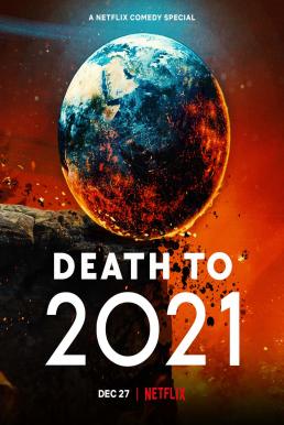 ดูหนังออนไลน์ฟรี Death to 2021 (2021) NETFLIX บรรยายไทย