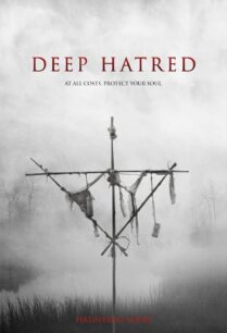 ดูหนังออนไลน์ฟรี Deep Hatred เกลียดฝังลึก (2022)