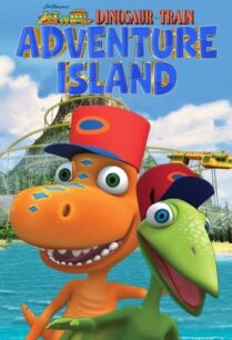 ดูหนังออนไลน์ฟรี Dinosaur Train Adventure Island (2021)