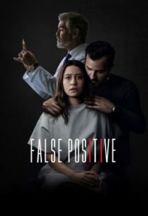 ดูหนังออนไลน์ฟรี False Positive (2021)