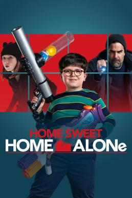 ดูหนังออนไลน์ฟรี Home Sweet Home Alone (2021)