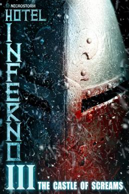 ดูหนังออนไลน์ฟรี Hotel Inferno 3: The Castle of Screams (2021) บรรยายไทยแปล