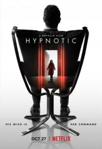 ดูหนังออนไลน์ฟรี Hypnotic สะกดตาย (2021) NETFLIX