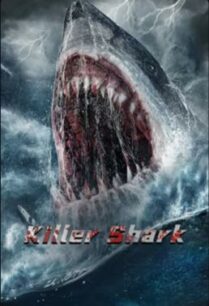 ดูหนังออนไลน์ฟรี Killer Shark ฉลามคลั่ง ทะเลมรณะ (2021) บรรยายไทย