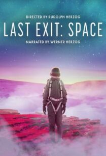 ดูหนังออนไลน์ฟรี Last Exit Space (2022)