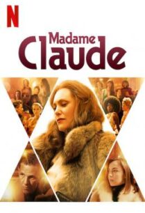 ดูหนังออนไลน์ฟรี Madame Claude มาดามคล้อด (2021) NETFLIX