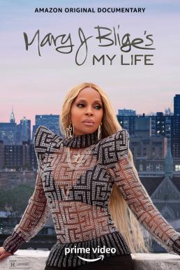 ดูหนังออนไลน์ฟรี Mary J Blige’s My Life (2021)