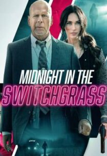 ดูหนังออนไลน์ฟรี Midnight in the Switchgrass (2021) บรรยายไทยแปล