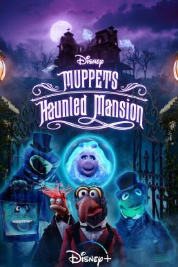 ดูหนังออนไลน์ฟรี Muppets Haunted Mansion (2021)