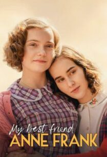 ดูหนังออนไลน์ฟรี My Best Friend Anne Frank (Mijn beste vriendin Anne Frank) แอนน์ แฟรงค์ เพื่อนรัก (2021) NETFLIX บรรยายไทย