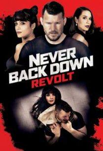 ดูหนังออนไลน์ฟรี Never Back Down- Revolt (2021) บรรยายไทย