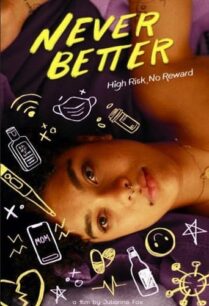 ดูหนังออนไลน์ฟรี Never Better เนเวอร์เบ็ทเทอร์ (2022)