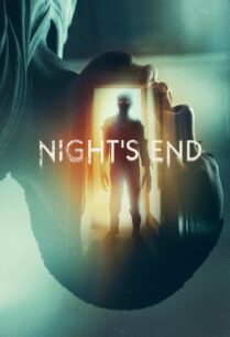 ดูหนังออนไลน์ฟรี Night’s End คืนสุดท้าย (2022)