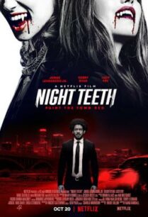 ดูหนังออนไลน์ฟรี Night Teeth เขี้ยวราตรี (2021) NETFLIX